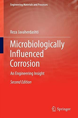 Microbiologically Influenced Corrosion