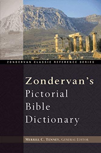 The Zondervan Pictorial Bible Dictionary