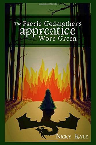 The Faerie Godmother's Apprentice Wore Green