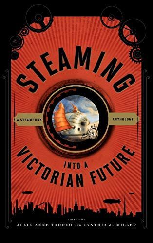 Steaming into a Victorian Future