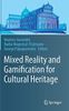 Mixed Reality and Gamification for Cultural Heritage