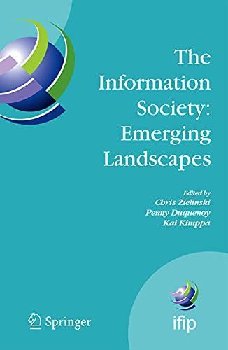 The Information Society: Emerging Landscapes