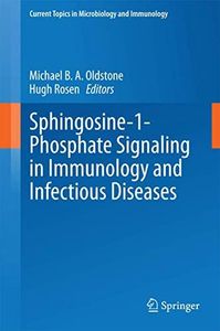 Sphingosine-1-Phosphate Signaling in Immunology and Infectious Diseases