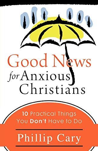 Good News for Anxious Christians