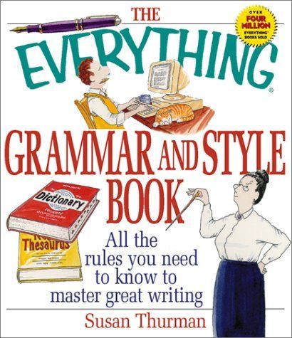 The Everything Grammar and Style Book