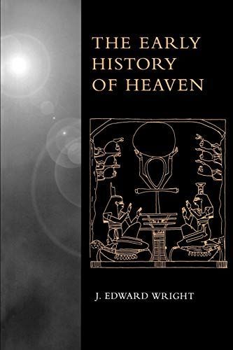 The Early History of Heaven