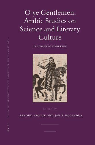 O ye Gentlemen: Arabic Studies on Science and Literary Culture