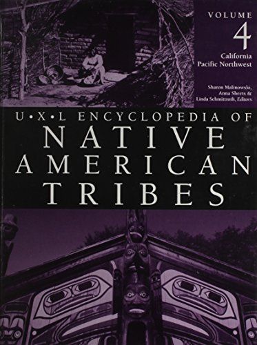 The Gale Encyclopedia of Native American Tribes: California, Pacific Northwest, Pacific Islands