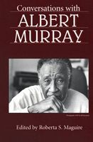 Conversations with Albert Murray