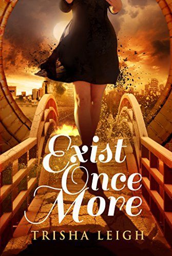 Exist Once More (The Historians, Book Two)