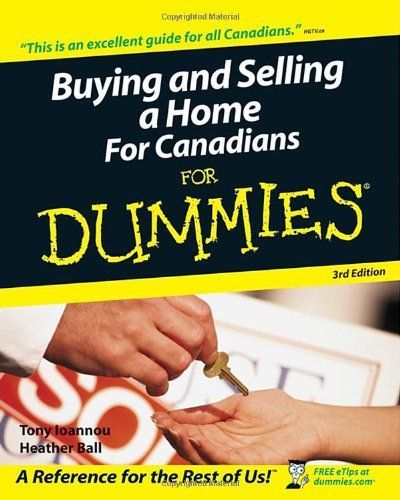 Buying and Selling a Home For Canadians For Dummies