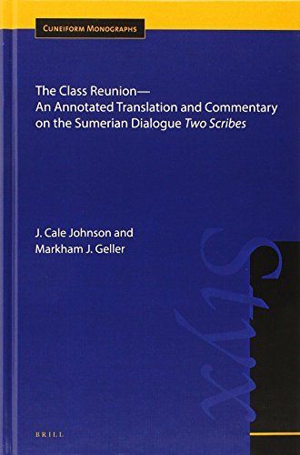 The Class Reunion—An Annotated Translation and Commentary on the Sumerian Dialogue Two Scribes