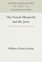 The French Monarchy and the Jews