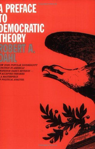 A Preface to Democratic Theory, Expanded Edition