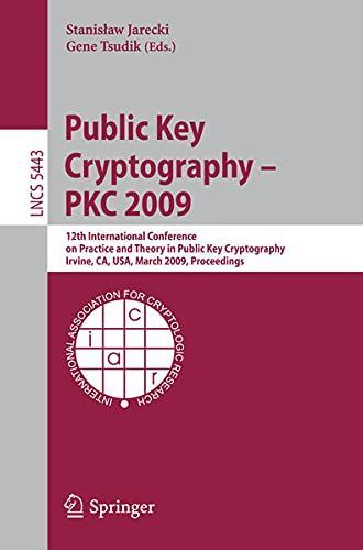 Public Key Cryptography - PKC 2009