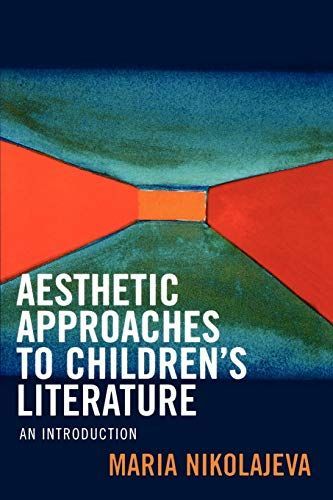 Aesthetic Approaches to Children's Literature