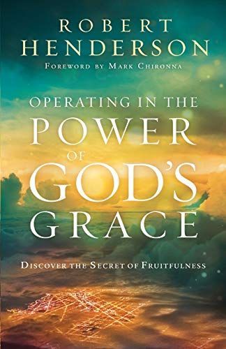 Operating in the Power of God's Grace