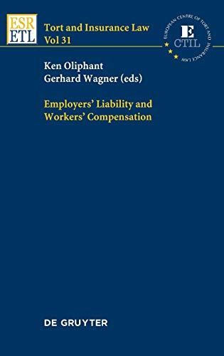 Employers' Liability and Workers' Compensation