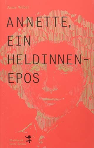 Annette, ein Heldinnenepos