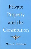 Private Property and the Constitution