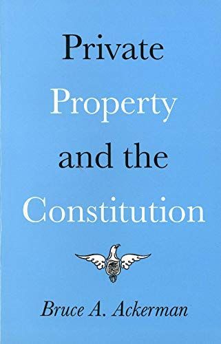 Private Property and the Constitution
