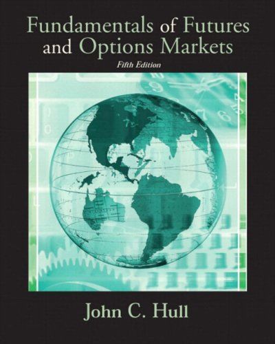 Student Solutions Manual and Study Guide for Fundamentals of Futures and Options Markets