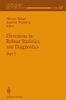Directions in Robust Statistics and Diagnostics
