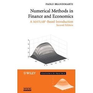 Numerical Methods in Finance and Economics