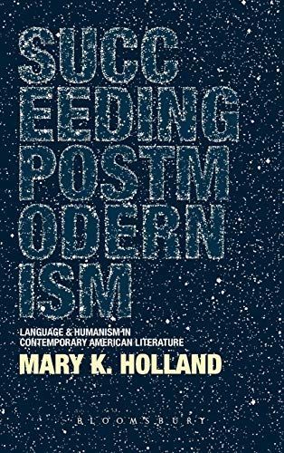 Succeeding Postmodernism