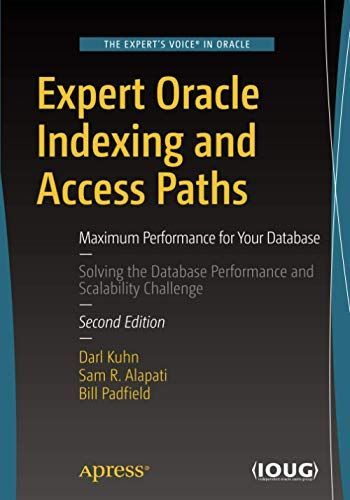 Expert Oracle Indexing and Access Paths