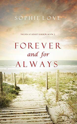 Forever and For Always (The Inn at Sunset Harbor—Book 2)