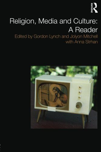 Religion, Media and Culture: A Reader