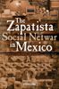 The Zapatista "Social Netwar" in Mexico