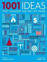 1001 Ideas That Changed the Way We Think