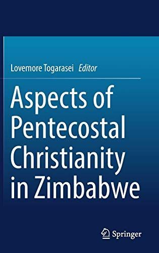 Aspects of Pentecostal Christianity in Zimbabwe