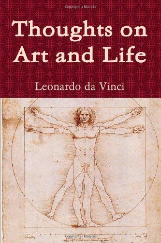 Thoughts on Art and Life by Leonardo da Vinci