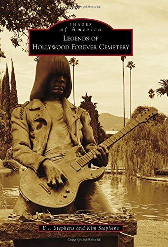 Legends of Hollywood Forever Cemetery