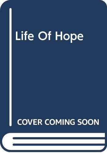 The Life Of Hope