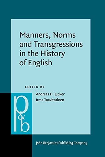 Manners, Norms and Transgressions in the History of English