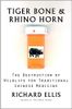 Tiger Bone & Rhino Horn