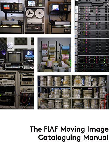 The FIAF Moving Image Cataloguing Manual