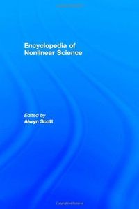 Encyclopedia of Nonlinear Science