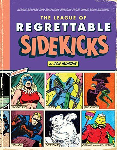 The League of Regrettable Sidekicks