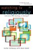 Watching TV Religiously (Engaging Culture)