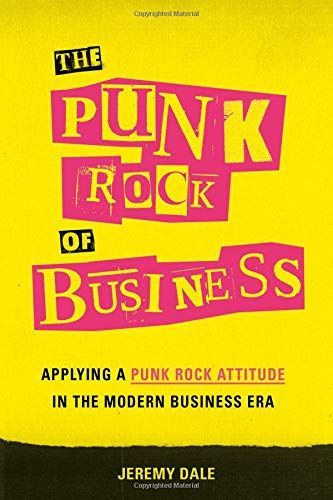 The Punk Rock of Business