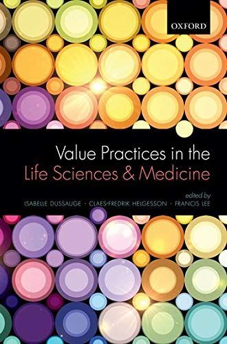 Value Practices in the Life Sciences and Medicine