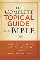The Complete Topical Guide to the Bible