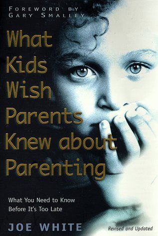 What Kids Wish Parents Knew about Parenting