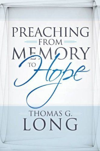 Preaching from Memory to Hope