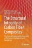 The Structural Integrity of Carbon Fiber Composites